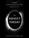 Title details for The Perfect Theory by Pedro G. Ferreira - Wait list